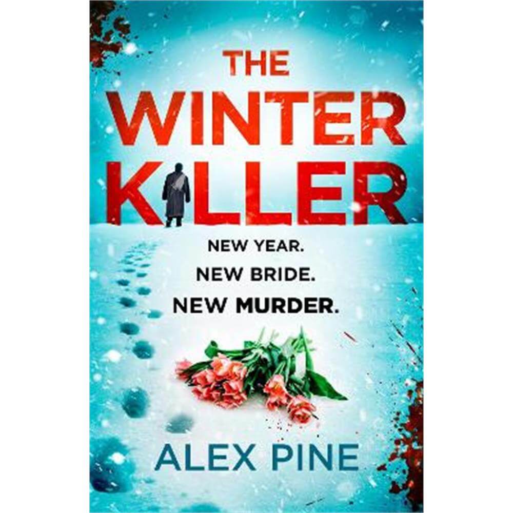 The Winter Killer (DI James Walker series, Book 3) (Paperback) - Alex Pine